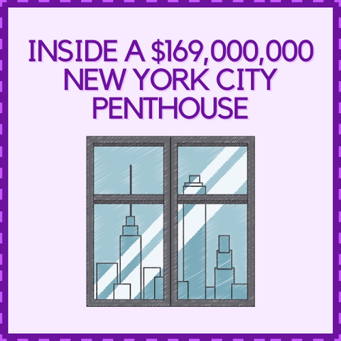Inside a $169,000,000 New York City Penthouse